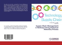 Abbildung von: Supply Chain Management in Railways Using Analytical Hierarchy Process - LAP Lambert Academic Publishing