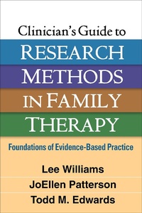Enlarge image Cover: Clinician's Guide to Research Methods in Family Therapy - Guilford Press