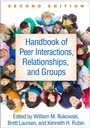 Cover: Handbook of Peer Interactions, Relationships, and Groups - The Guilford Press