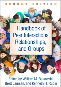 Enlarge image Cover: Handbook of Peer Interactions, Relationships, and Groups - The Guilford Press