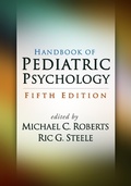Cover: Handbook of Pediatric Psychology, Fifth Edition - Guilford Press