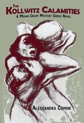 Cover: The Kollwitz Calamities - Sunstone Press