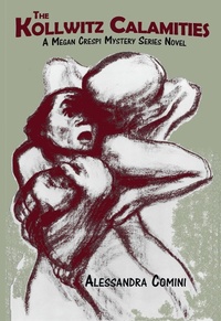 Enlarge image Cover: The Kollwitz Calamities - Sunstone Press