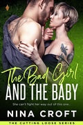Cover: The Bad Girl and the Baby - Entangled: Brazen