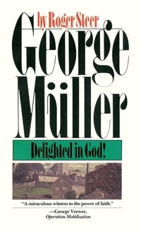 Enlarge image Cover: George Muller Delighted in God - Waterbrook Press (A Division of Random House Inc)
