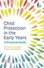Cover: Child Protection in the Early Years - Jessica Kingsley Publishers