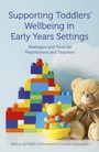 Cover: Supporting Toddlers' Wellbeing in Early Years Settings - Jessica Kingsley Publishers