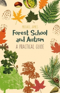 Abbildung von: Forest School and Autism - Jessica Kingsley Publishers