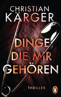 Abbildung von: Dinge, die mir gehören - Penguin Verlag
