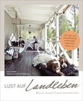Cover: Lust auf Landleben! Wie wir unseren Traum verwirklichten - DVA