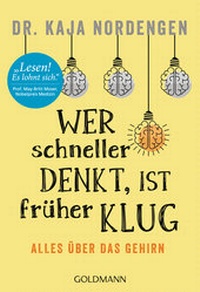 Abbildung von: Wer schneller denkt, ist früher klug - Goldmann