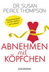 Abbildung von: Abnehmen mit Köpfchen - Goldmann