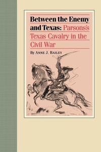 Enlarge image Cover: Between the Enemy and Texas - Texas Christian University Press