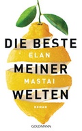 Cover: Die beste meiner Welten - Goldmann