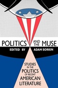 Cover: Politics and the Muse : Studies in the Politics of Recent American Literature - The Popular Press