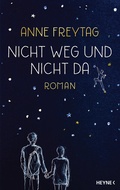 Cover: Nicht weg und nicht da - Heyne
