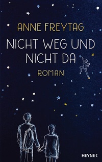 Abbildung von: Nicht weg und nicht da - Heyne