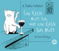 Cover: Eine Katze muss tun, was eine Katze tun muss - Heyne