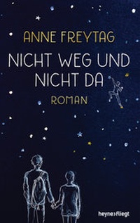 Abbildung von: Nicht weg und nicht da - Heyne