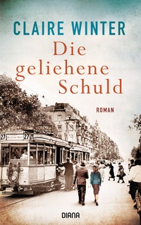 Abbildung von: Die geliehene Schuld - Diana