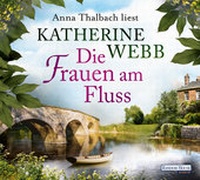 Abbildung von: Die Frauen am Fluss - Random House Audio