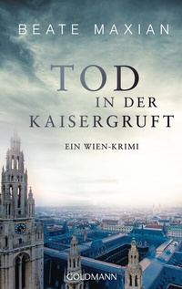 Abbildung von: Tod in der Kaisergruft - Goldmann