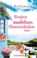 Cover: Rosies wunderbarer Blumenladen - Goldmann
