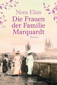 Abbildung von: Die Frauen der Familie Marquardt - Goldmann