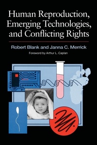 Abbildung von: Human Reproduction, Emerging Technologies, and Conflicting Rights - CQ Press