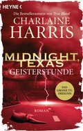 Cover: Midnight, Texas - Geisterstunde - Heyne