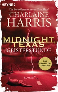 Abbildung von: Midnight, Texas - Geisterstunde - Heyne