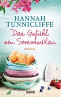 Cover: Das Gef&uuml;hl von Sommerblau - Diana Verlag