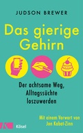 Cover: Das gierige Gehirn - K&ouml;sel