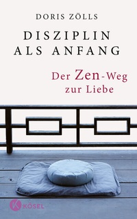 Enlarge image Cover: Disziplin als Anfang - Kösel