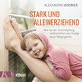 Cover: Stark und alleinerziehend - K&ouml;sel