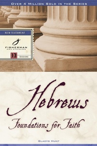 Bild: Hebrews: Foundations for Faith - Waterbrook Press (A Division of Random House Inc)