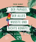 Cover: Der Papagei, der alles wusste und nichts konnte - G&uuml;tersloher Verlagshaus