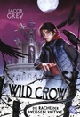 Cover: WILD CROW - Die Rache der Weißen Witwe - cbt