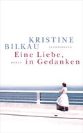 Cover: Eine Liebe, in Gedanken - Luchterhand Literaturverlag