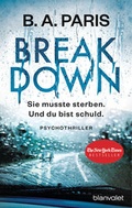 Cover: Breakdown - Sie musste sterben. Und du bist schuld - Blanvalet