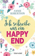 Cover: Ich schreibe uns ein Happy End - Blanvalet
