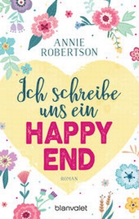 Abbildung von: Ich schreibe uns ein Happy End - Blanvalet