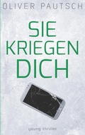 Cover: Sie kriegen dich - Books on Demand