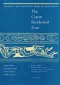Cover: Ceramics and Artifacts from Excavations in the Copan Residential Zone - Peabody Museum of Archaeology & Ethnology,U.S.