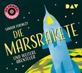 Cover: Die Marsrakete und weitere Abenteuer - Der Audio Verlag