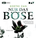 Cover: Nur das B&ouml;se - Der Audio Verlag