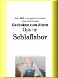 Cover: Opa im Schlaflabor - Gedanken zum Altwerden - neobooks