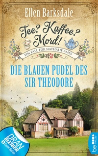 Abbildung von: Tee? Kaffee? Mord! - Die blauen Pudel des Sir Theodore - beTHRILLED