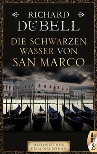 Abbildung von: Die schwarzen Wasser von San Marco - beTHRILLED