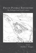 Cover: Pecos Pueblo Revisited - Peabody Museum of Archaeology & Ethnology,U.S.